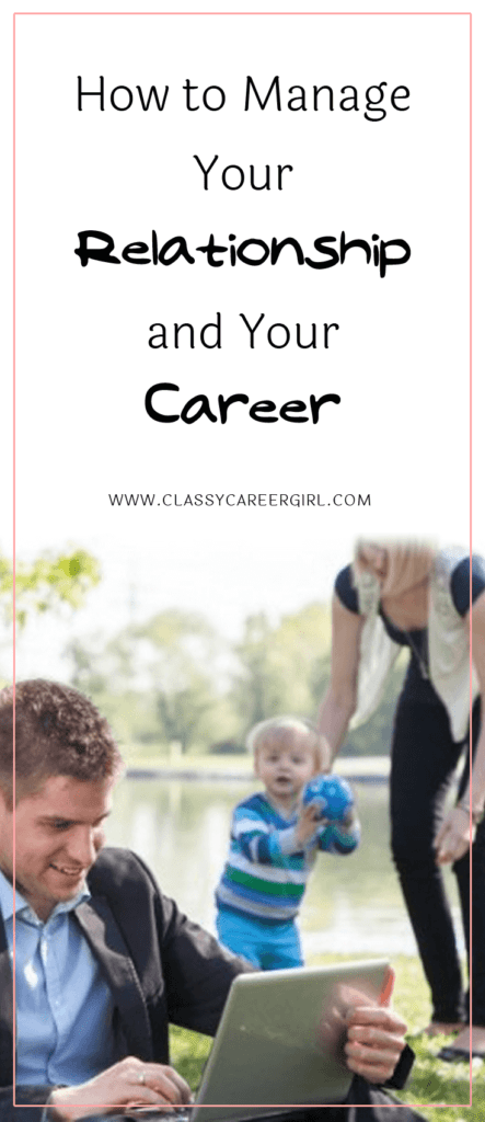 How to Manage Your Relationship and Your Career