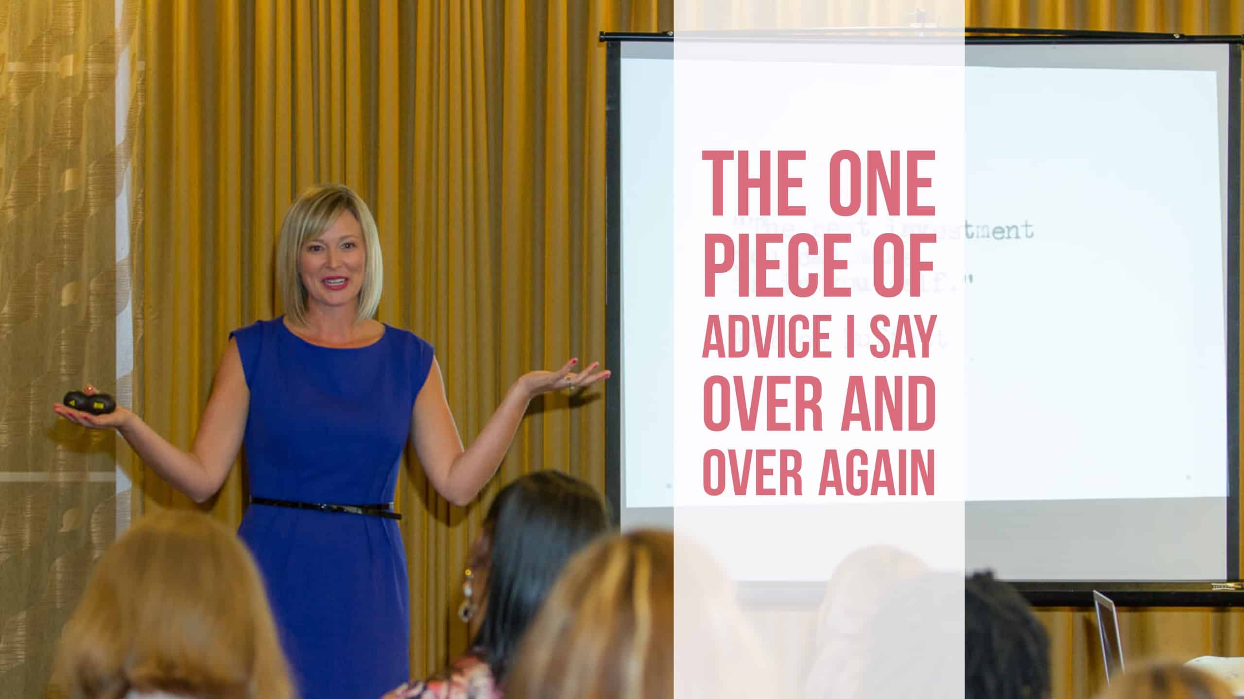 The one piece of career advice