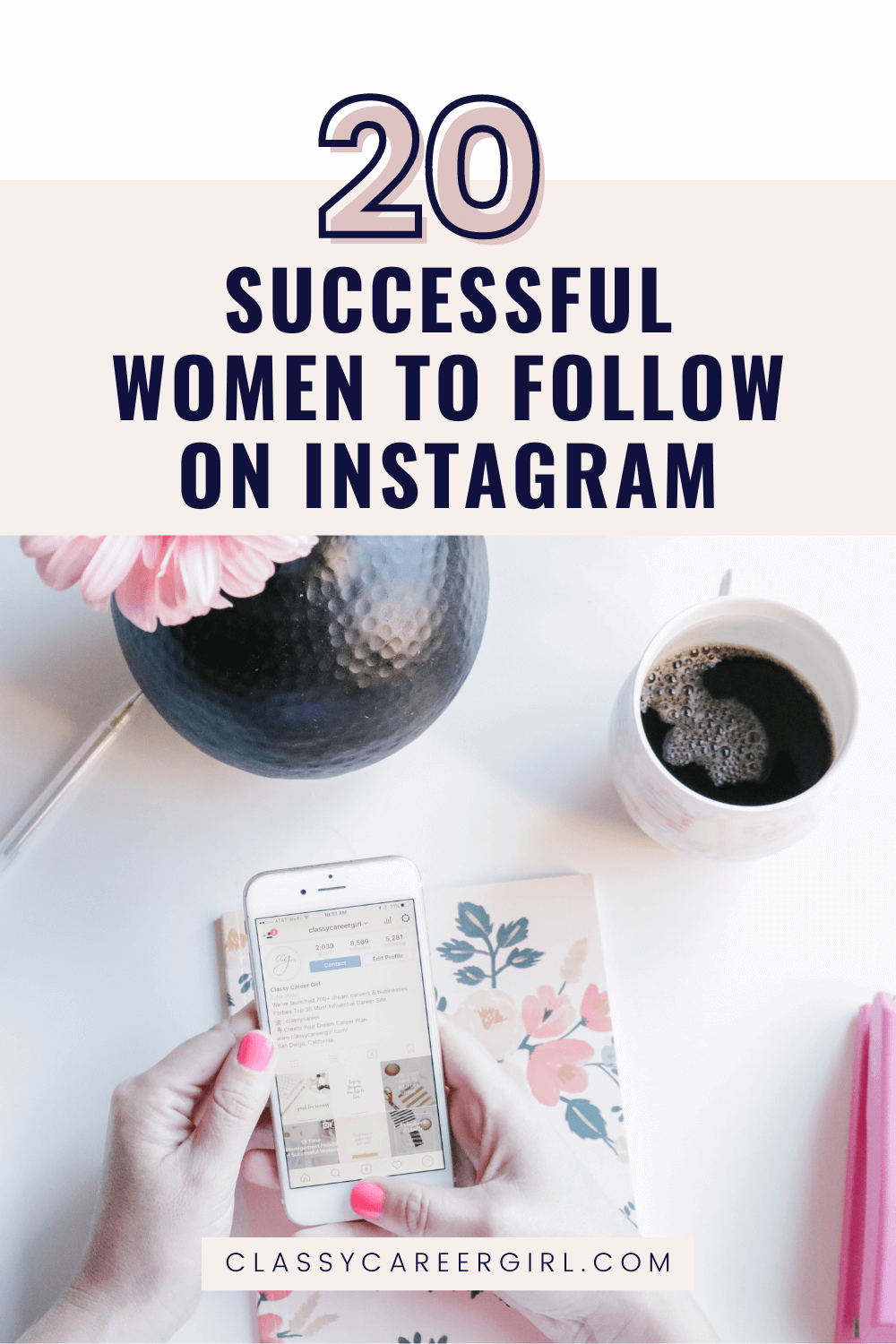 20 Successful Women To Follow on Instagram