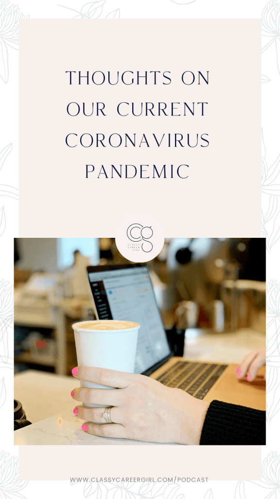 Thoughts On Our Current Coronavirus Pandemic
